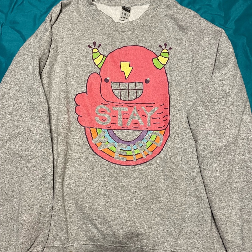 Stay Weird sweatshirt